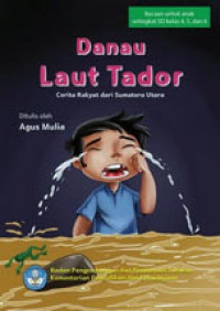 Image of Danau Laut Tador : Cerita Rakyat dari Sumatra Utara