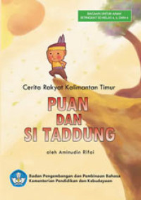Image of Puan dan Si Taddung : Cerita Rakyat dari Kalimantan Timur