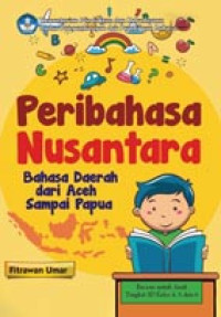 Image of Peribahasa Nusantara : Peribahasa Daerah dari Aceh Sampai Papua