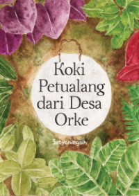 Image of Koki Petualangan dari Desa Orke